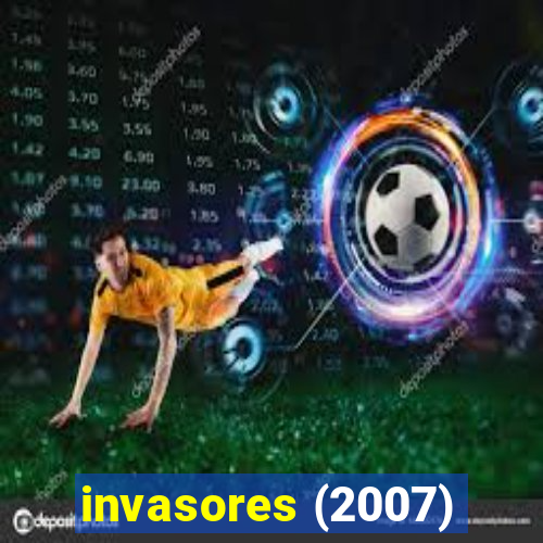 invasores (2007)
